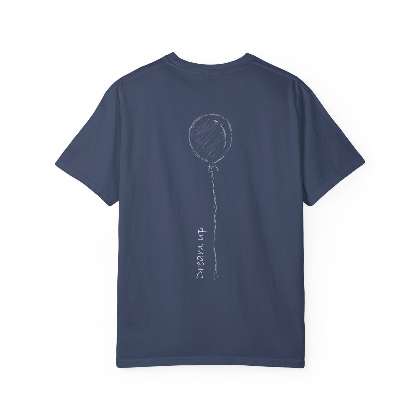 Dream Up | Unisex Garment-Dyed T-shirt