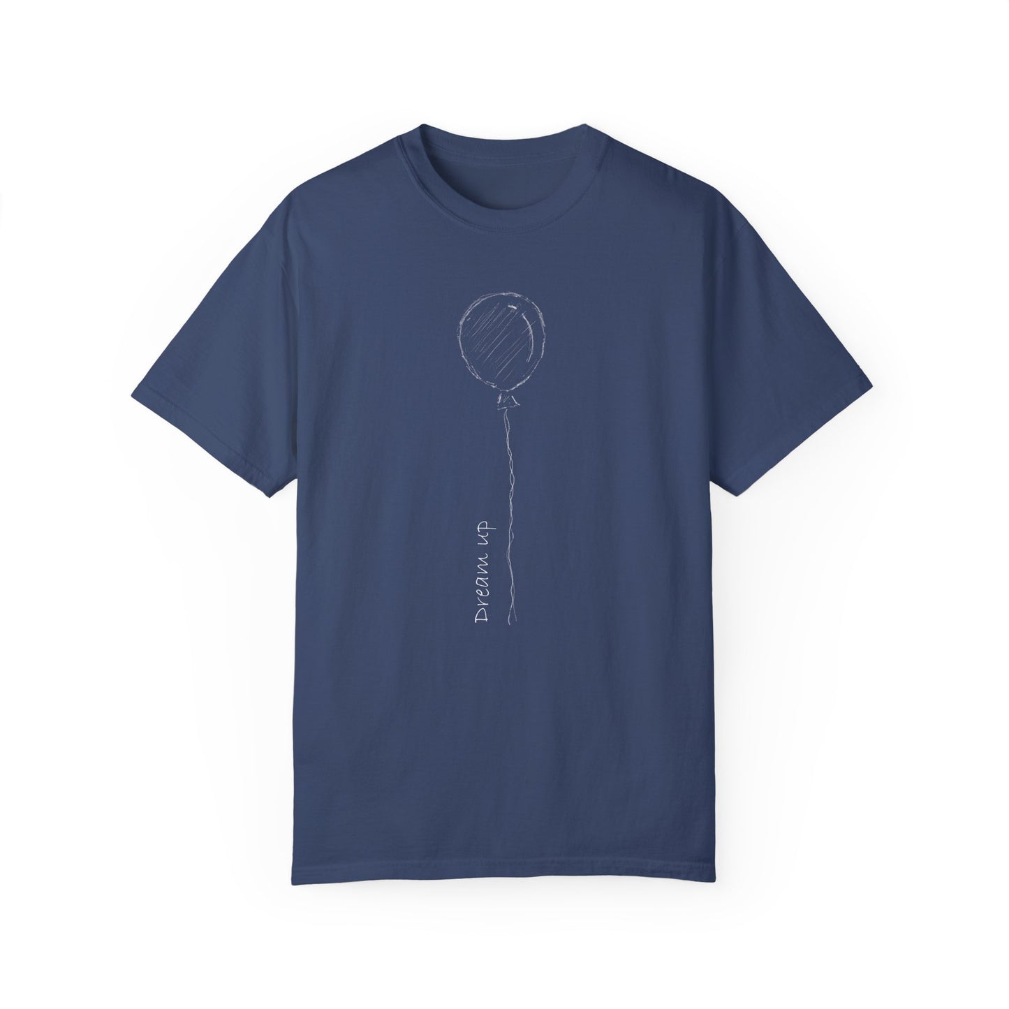 Dream Up | Unisex Garment-Dyed T-shirt