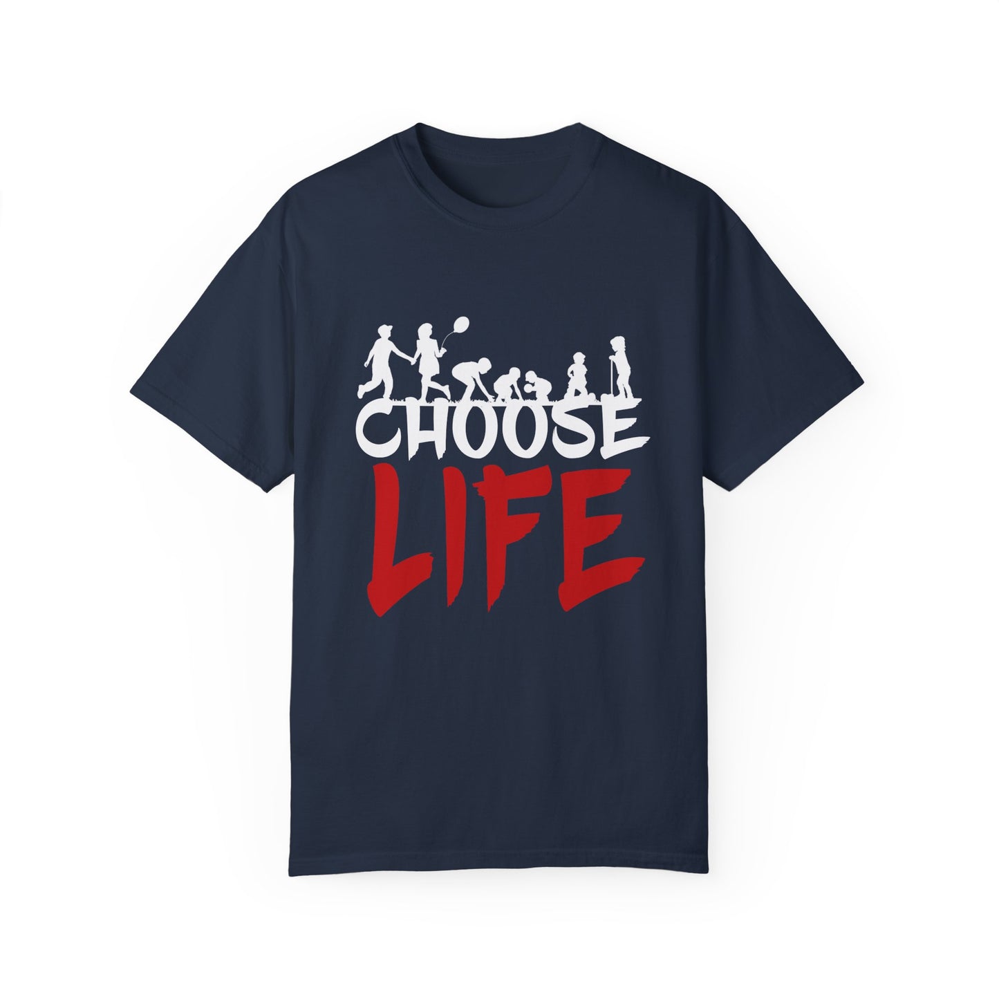 Choose Life | Unisex Garment-Dyed T-shirt | Black