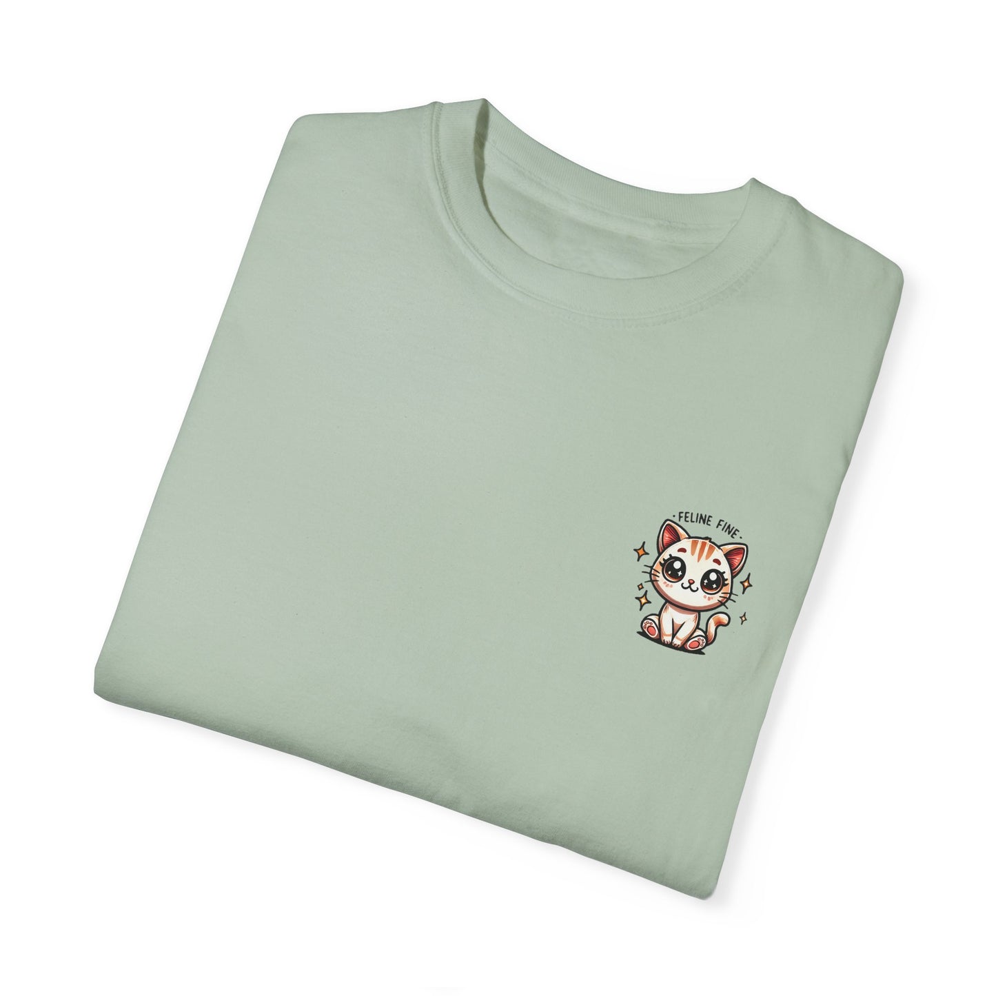 Feline Fine | Unisex Garment-Dyed T-shirt