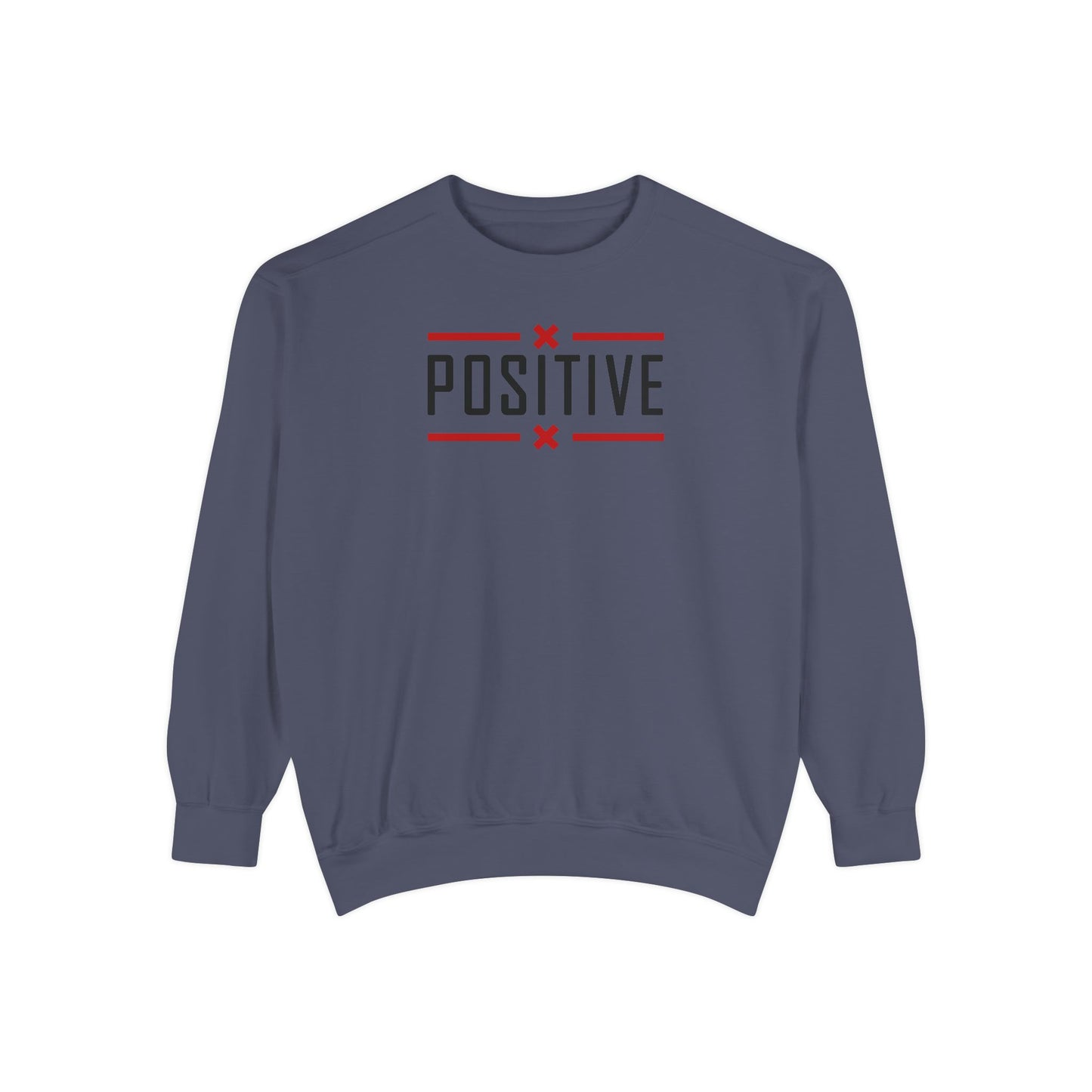 Positive_Unisex Garment-Dyed Sweatshirt