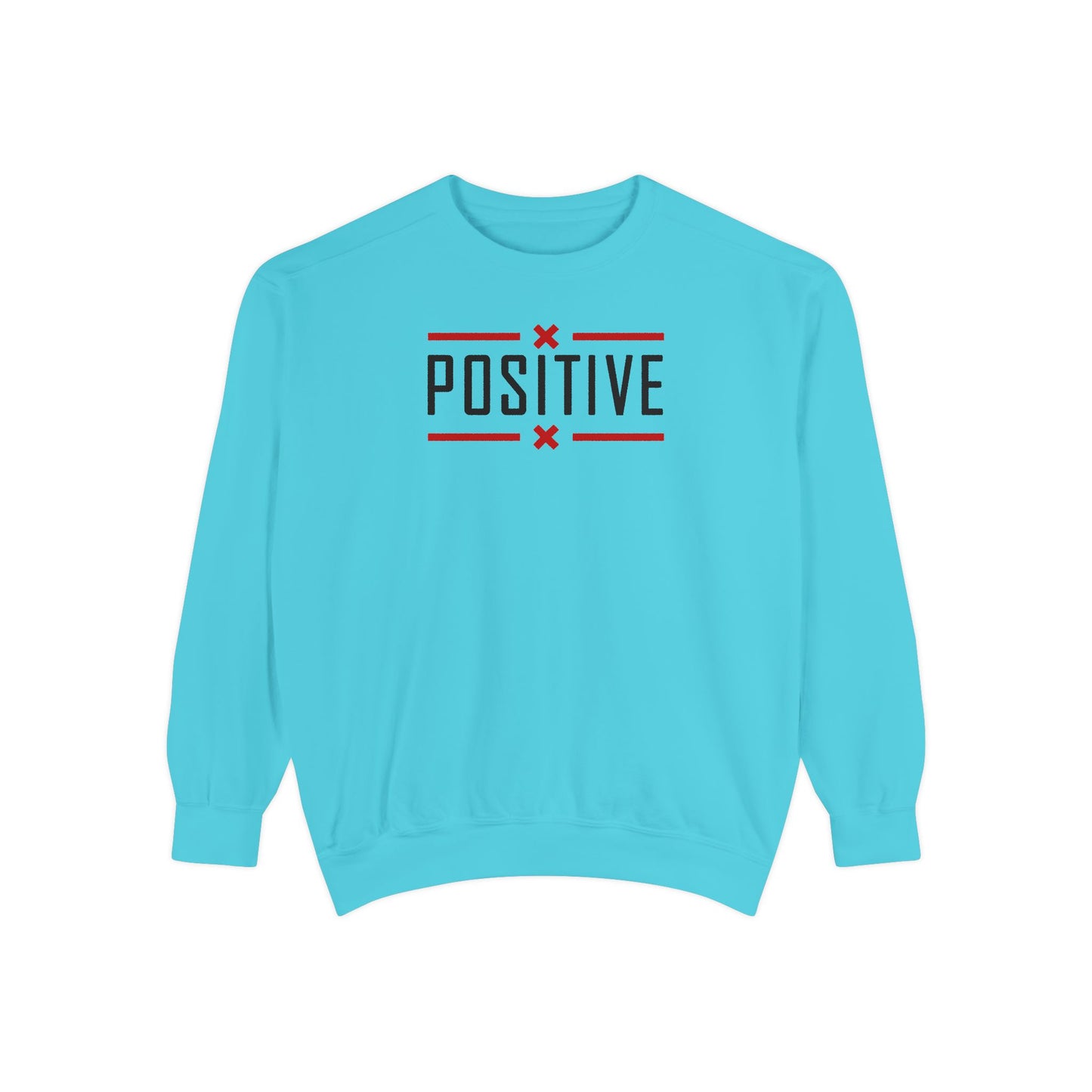 Positive_Unisex Garment-Dyed Sweatshirt