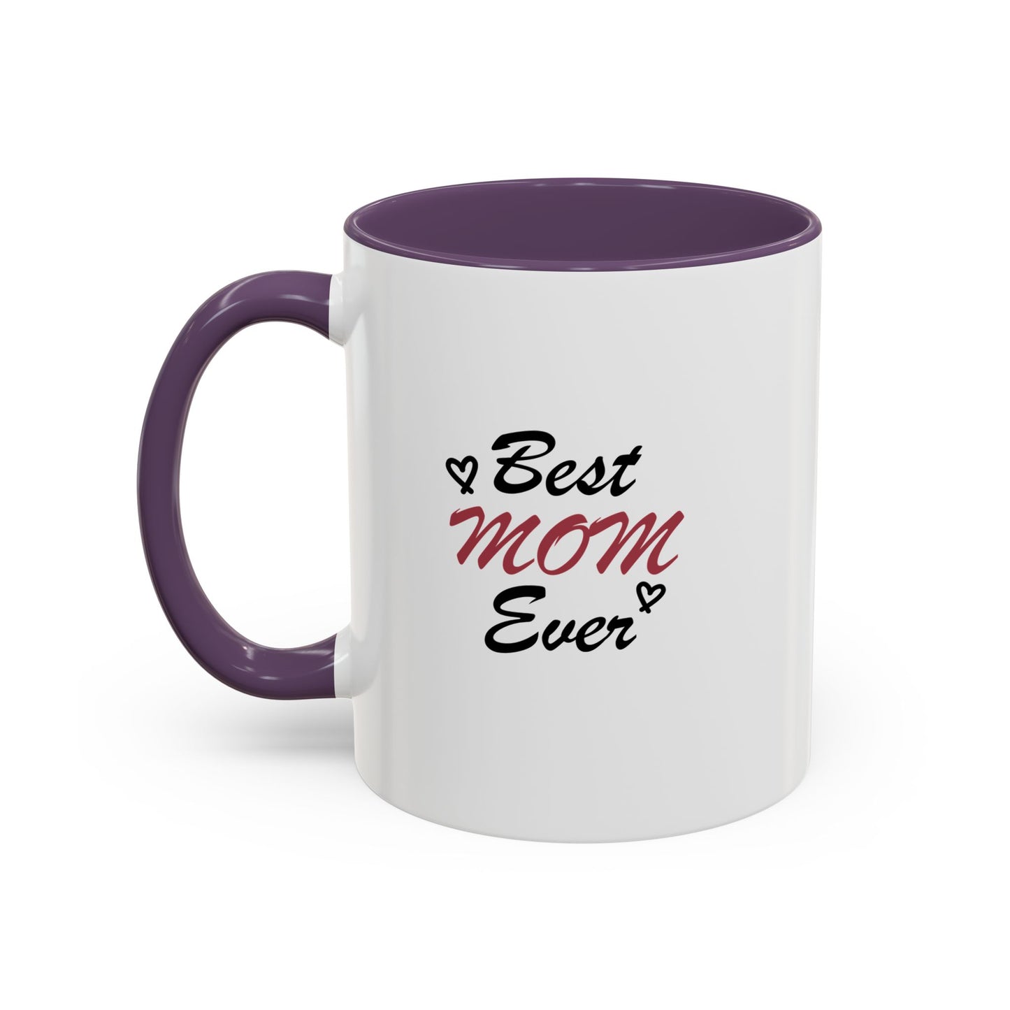 Best Mom Ever | Accent Coffee Mug (11, 15oz)
