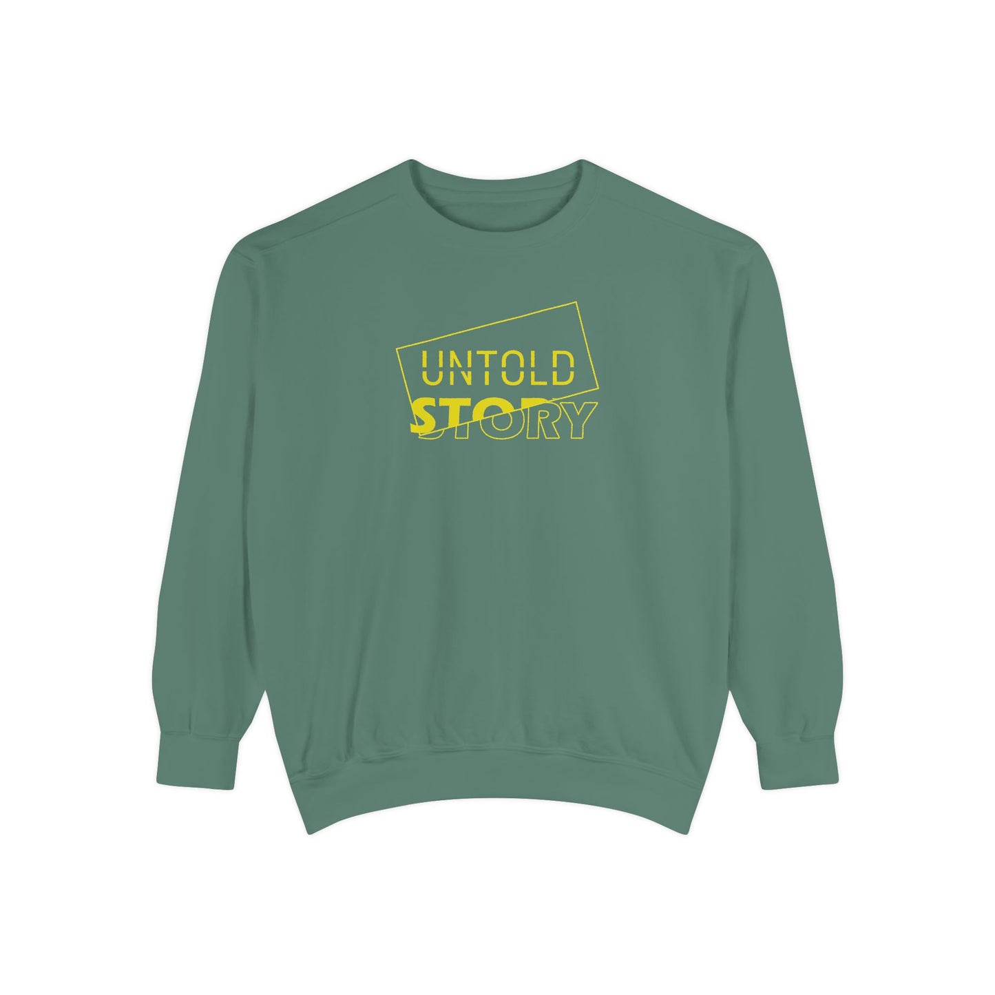 Untold Story_Unisex Garment-Dyed Sweatshirt