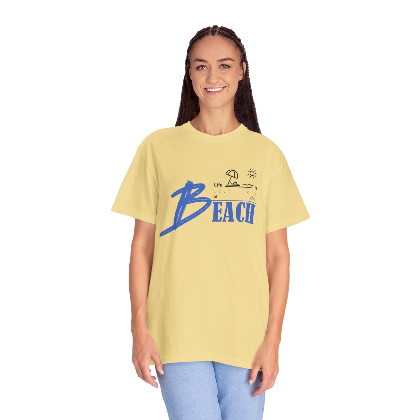 Life is Better at the Beach | Unisex Garment-Dyed T-shirt
