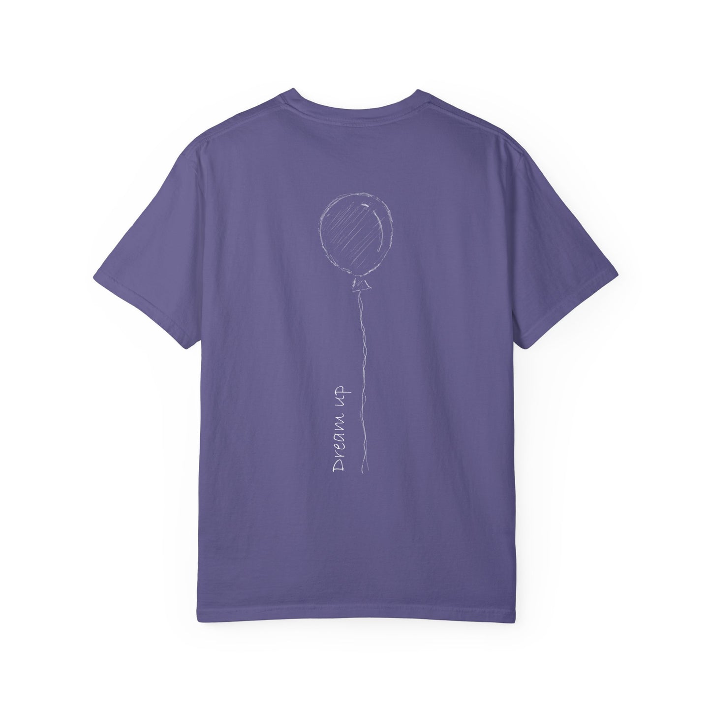 Dream Up | Unisex Garment-Dyed T-shirt