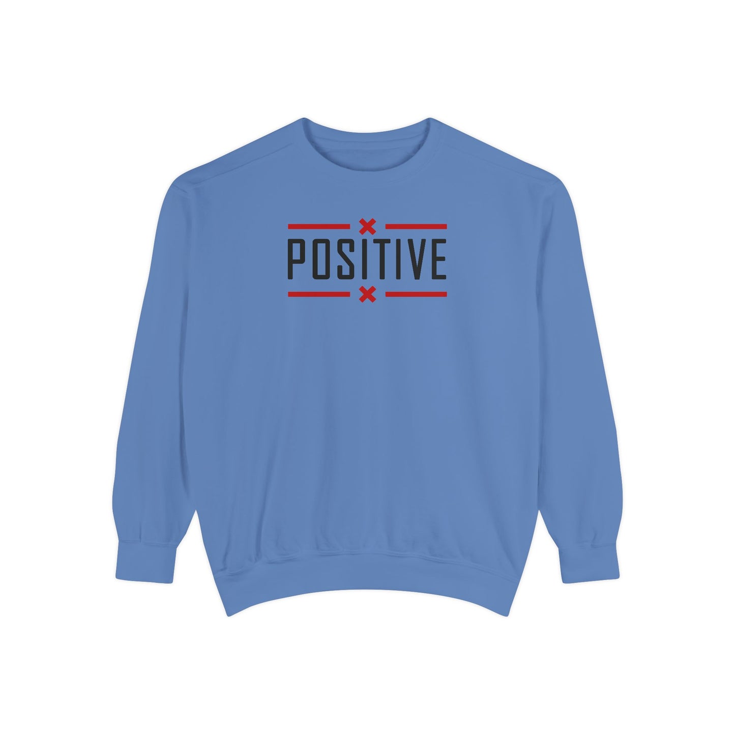 Positive_Unisex Garment-Dyed Sweatshirt