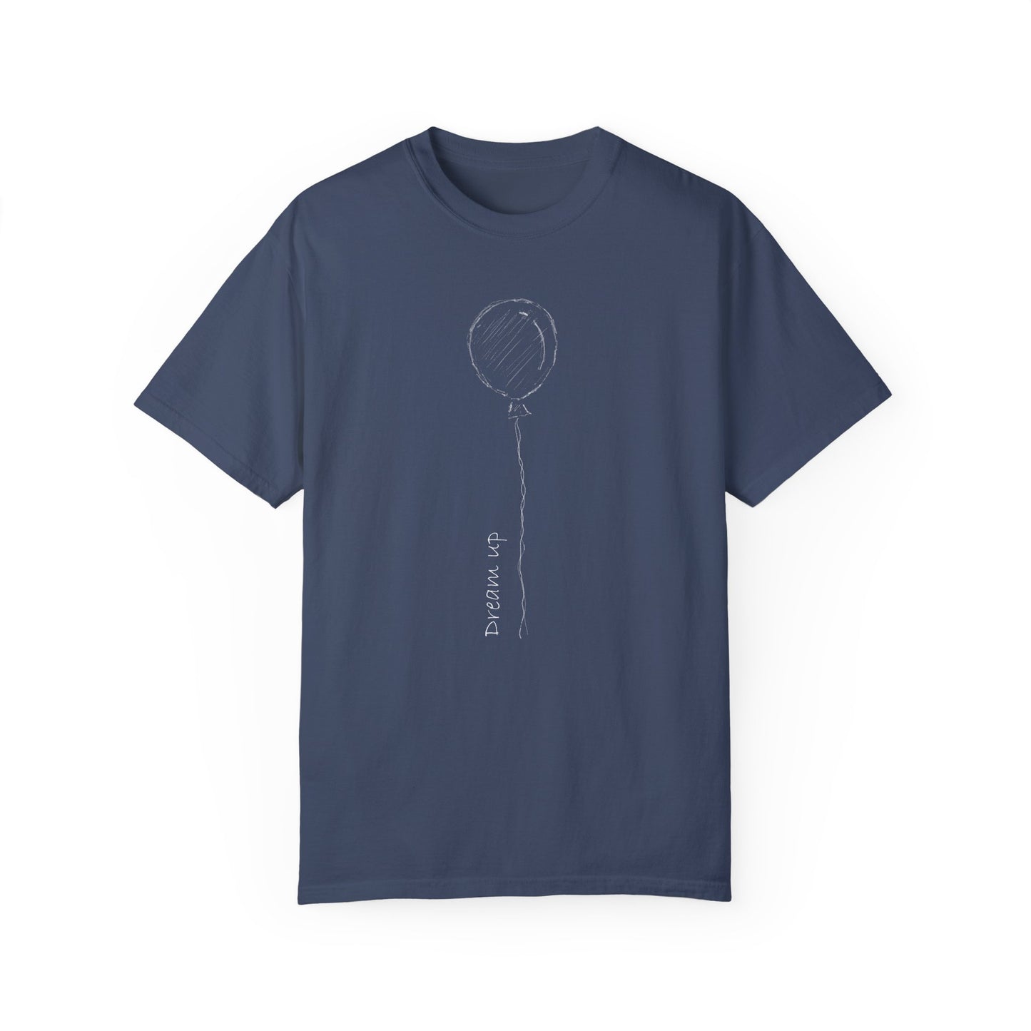 Dream Up | Unisex Garment-Dyed T-shirt