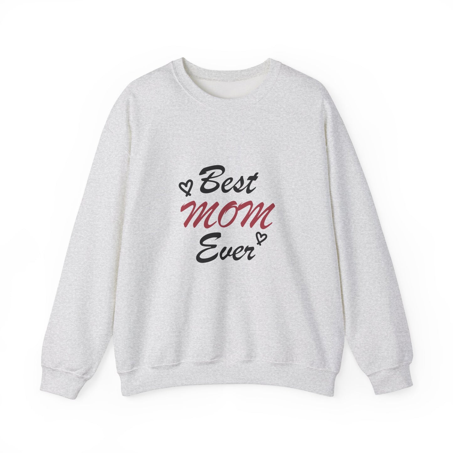 Best Mom Ever | Unisex Heavy Blend™ Crewneck Sweatshirt