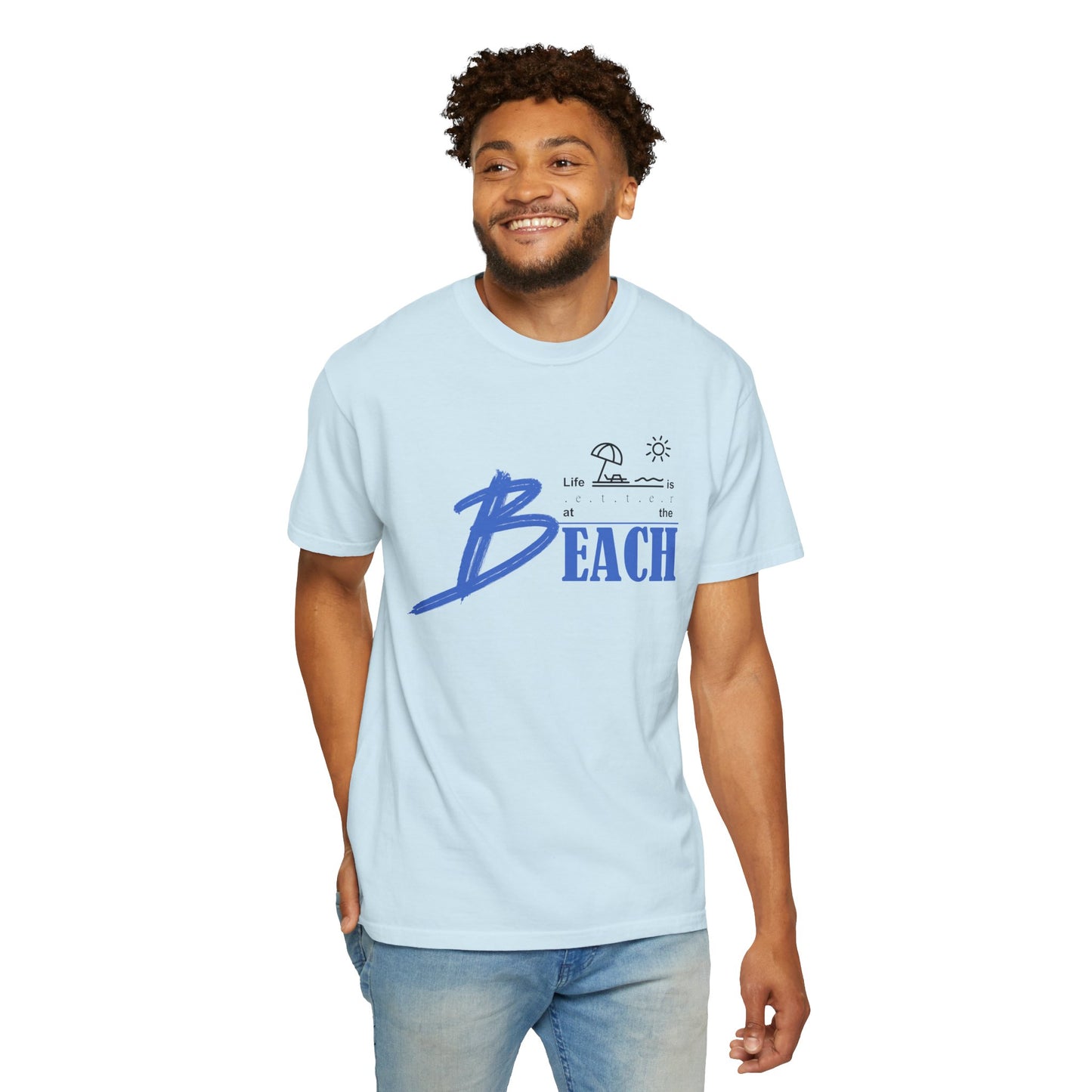 Life is Better at the Beach | Unisex Garment-Dyed T-shirt