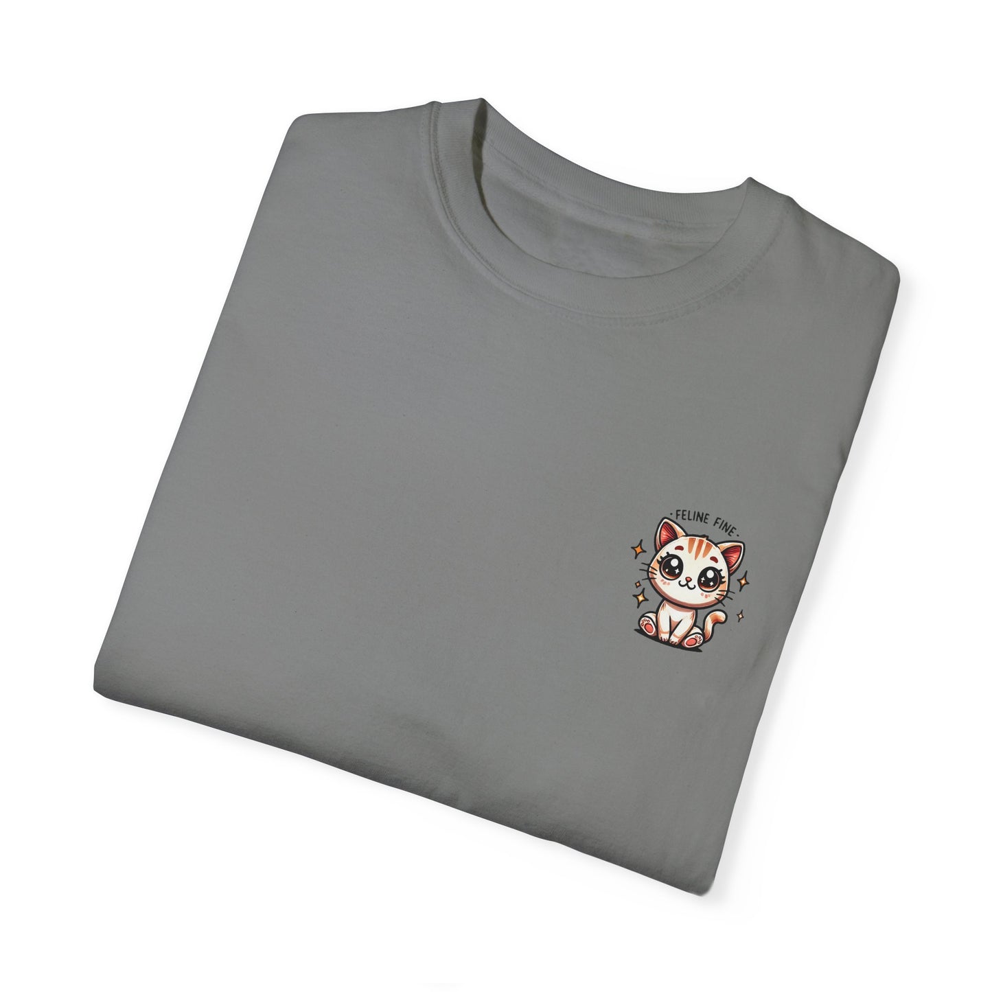 Feline Fine | Unisex Garment-Dyed T-shirt