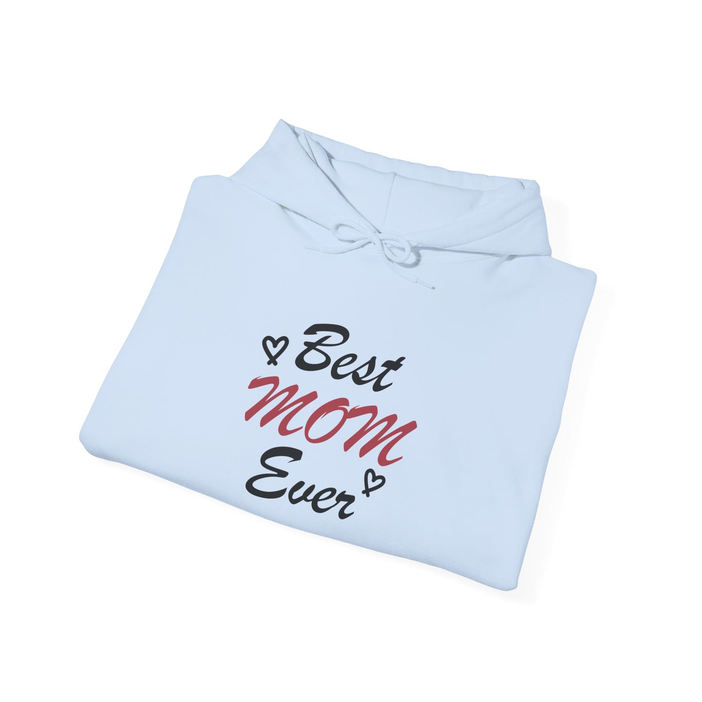 Best Mom Ever | Unisex Heavy Blend™ Hooded Sweatshirt