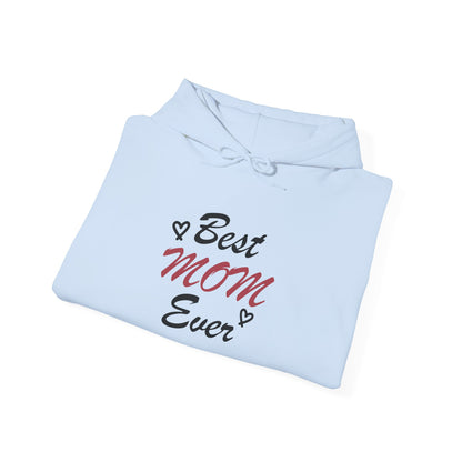 Best Mom Ever | Unisex Heavy Blend™ Hooded Sweatshirt