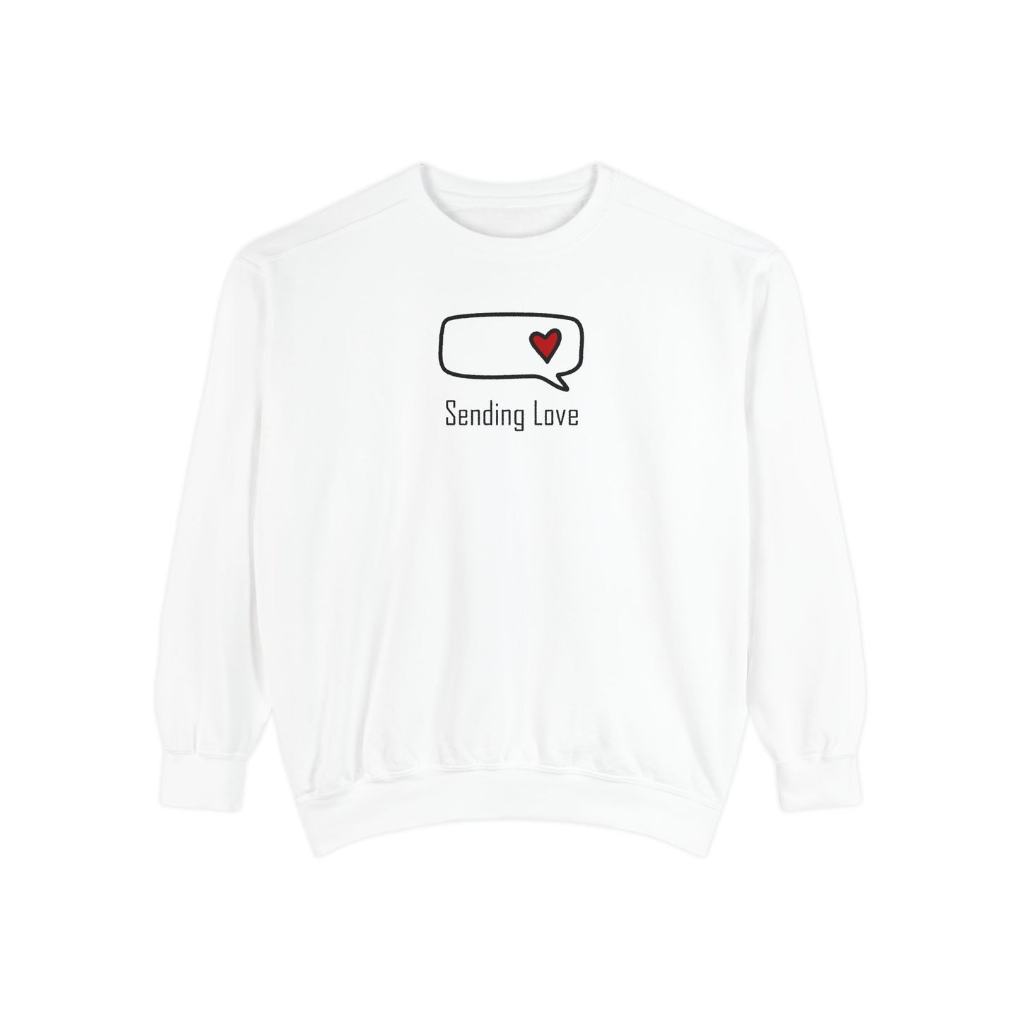 Sending Love_Unisex Garment-Dyed Sweatshirt