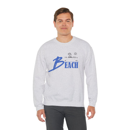 Life is Better at the Beach | Unisex Heavy Blend™ Crewneck Sweatshirt