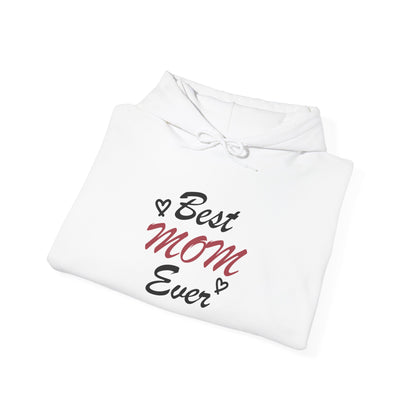 Best Mom Ever | Unisex Heavy Blend™ Hooded Sweatshirt
