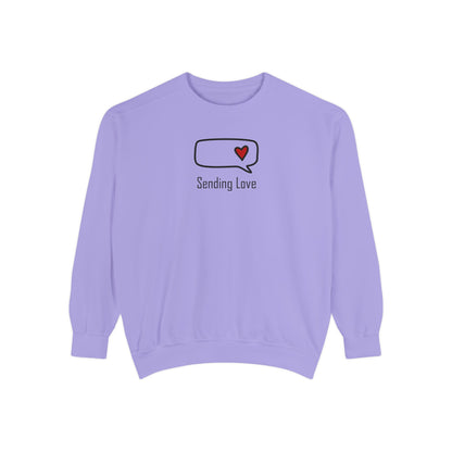 Sending Love_Unisex Garment-Dyed Sweatshirt