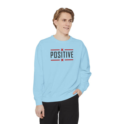 Positive_Unisex Garment-Dyed Sweatshirt