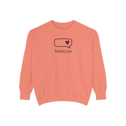 Sending Love_Unisex Garment-Dyed Sweatshirt
