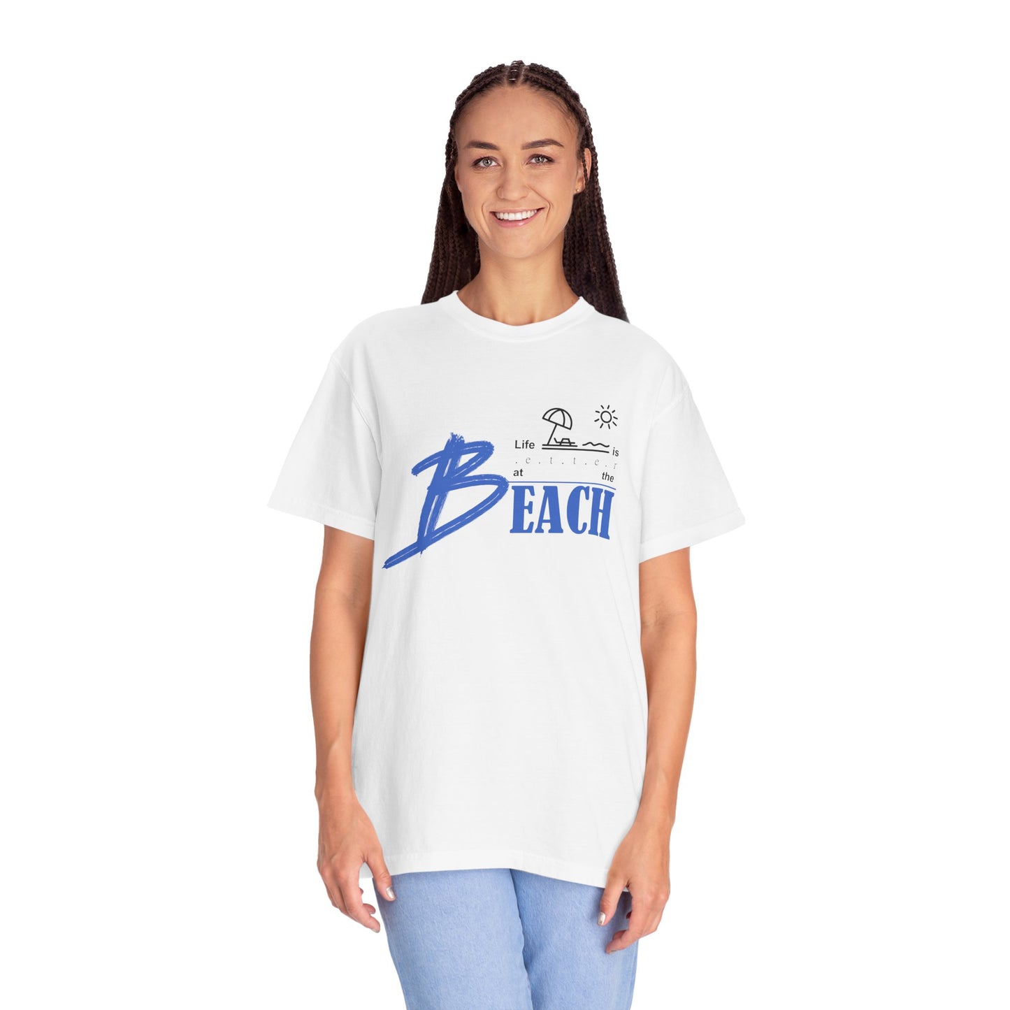 Life is Better at the Beach | Unisex Garment-Dyed T-shirt