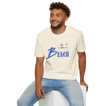 Life is Better at the Beach | Unisex Softstyle T-Shirt