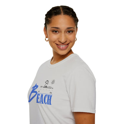 Life is Better at the Beach | Unisex Softstyle T-Shirt