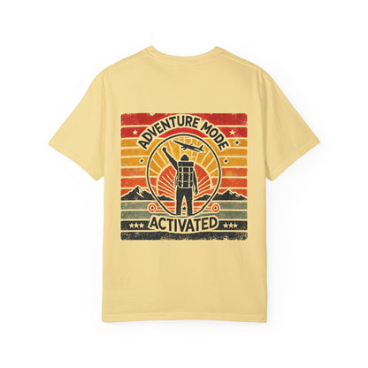Adventure Mode Activated | Unisex Garment-Dyed T-shirt