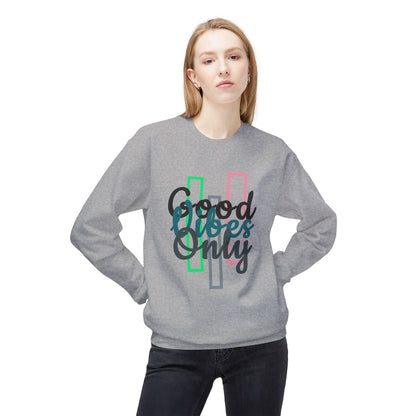 Good Vibes Only | Unisex Midweight Softstyle Fleece Crewneck Sweatshirt