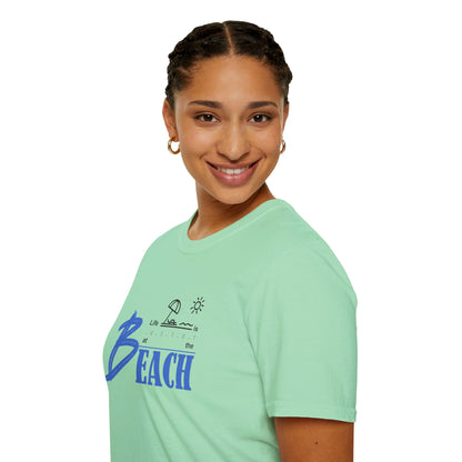 Life is Better at the Beach | Unisex Softstyle T-Shirt