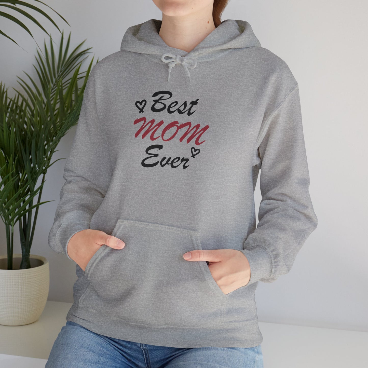 Best Mom Ever | Unisex Heavy Blend™ Hooded Sweatshirt