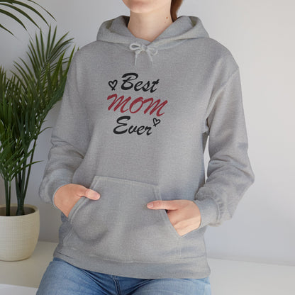 Best Mom Ever | Unisex Heavy Blend™ Hooded Sweatshirt