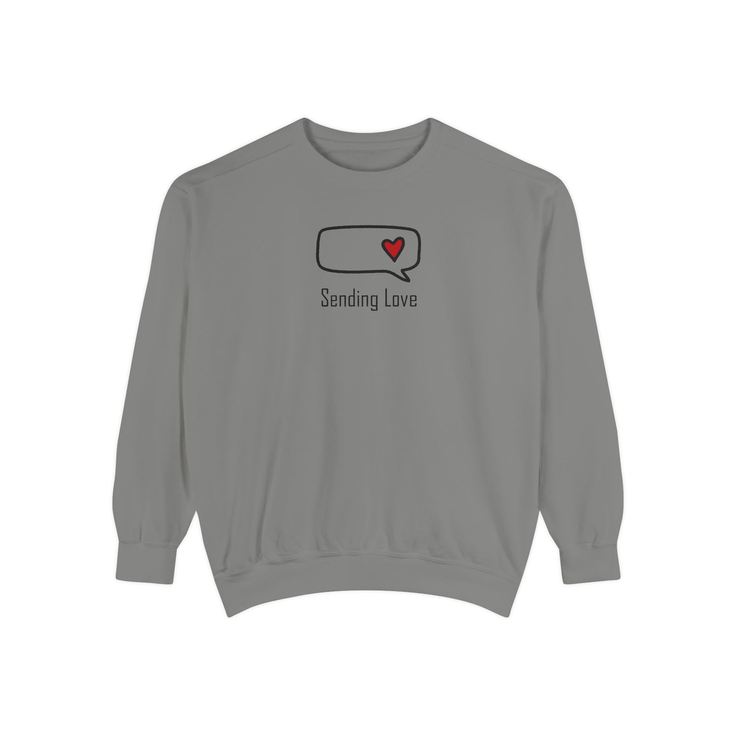 Sending Love_Unisex Garment-Dyed Sweatshirt