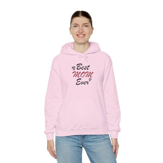 Best Mom Ever | Unisex Heavy Blend™ Hooded Sweatshirt