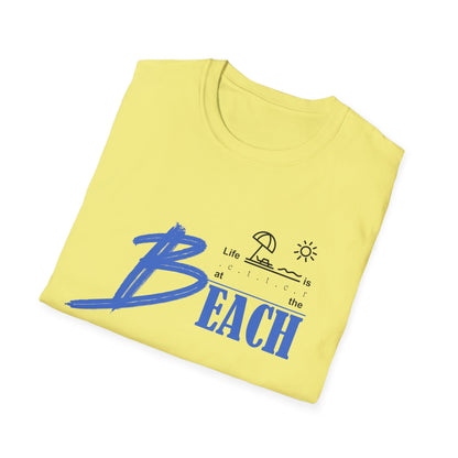 Life is Better at the Beach | Unisex Softstyle T-Shirt