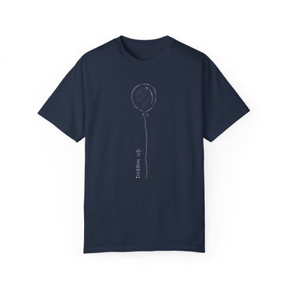 Dream Up | Unisex Garment-Dyed T-shirt