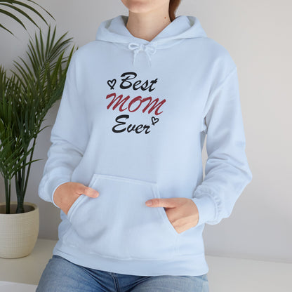 Best Mom Ever | Unisex Heavy Blend™ Hooded Sweatshirt