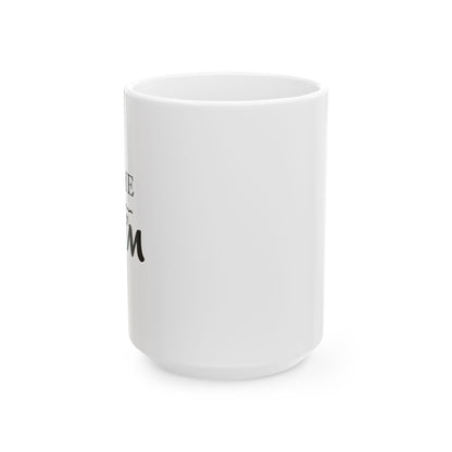 HOME is where MOM is | Ceramic Mug, (11oz, 15oz)