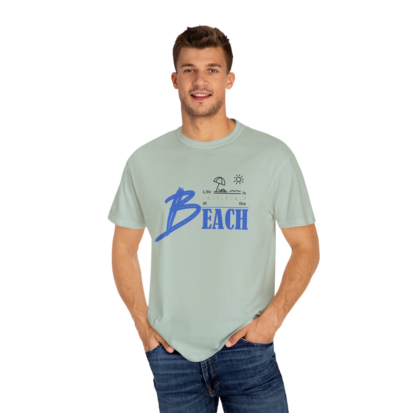 Life is Better at the Beach | Unisex Garment-Dyed T-shirt