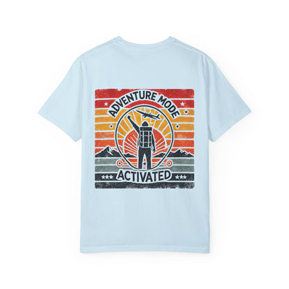 Adventure Mode Activated | Unisex Garment-Dyed T-shirt