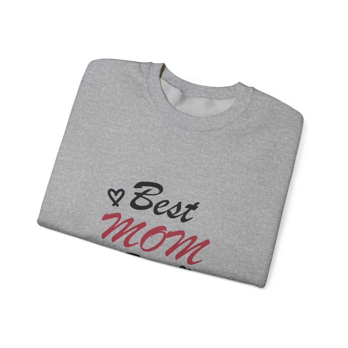 Best Mom Ever | Unisex Heavy Blend™ Crewneck Sweatshirt