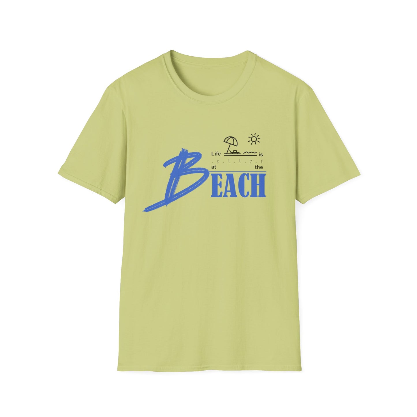 Life is Better at the Beach | Unisex Softstyle T-Shirt