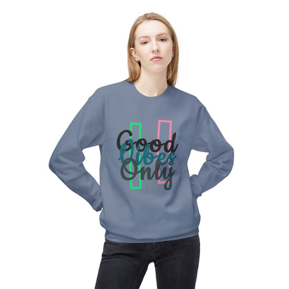 Good Vibes Only | Unisex Midweight Softstyle Fleece Crewneck Sweatshirt