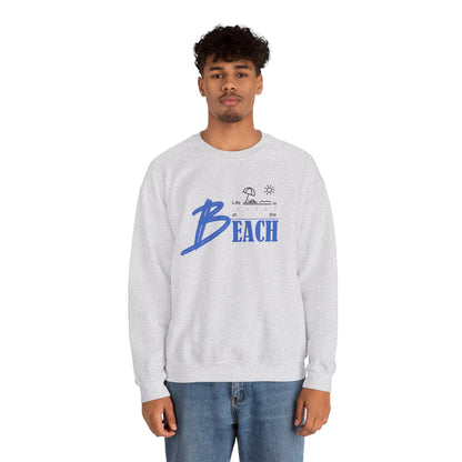 Life is Better at the Beach | Unisex Heavy Blend™ Crewneck Sweatshirt