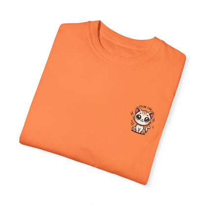 Feline Fine | Unisex Garment-Dyed T-shirt
