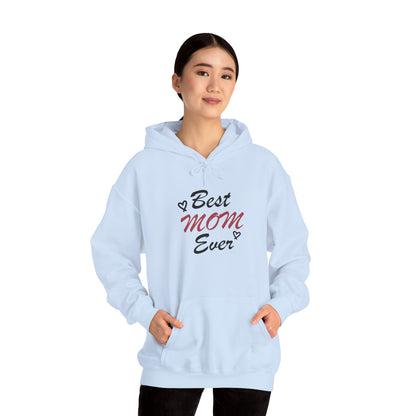 Best Mom Ever | Unisex Heavy Blend™ Hooded Sweatshirt