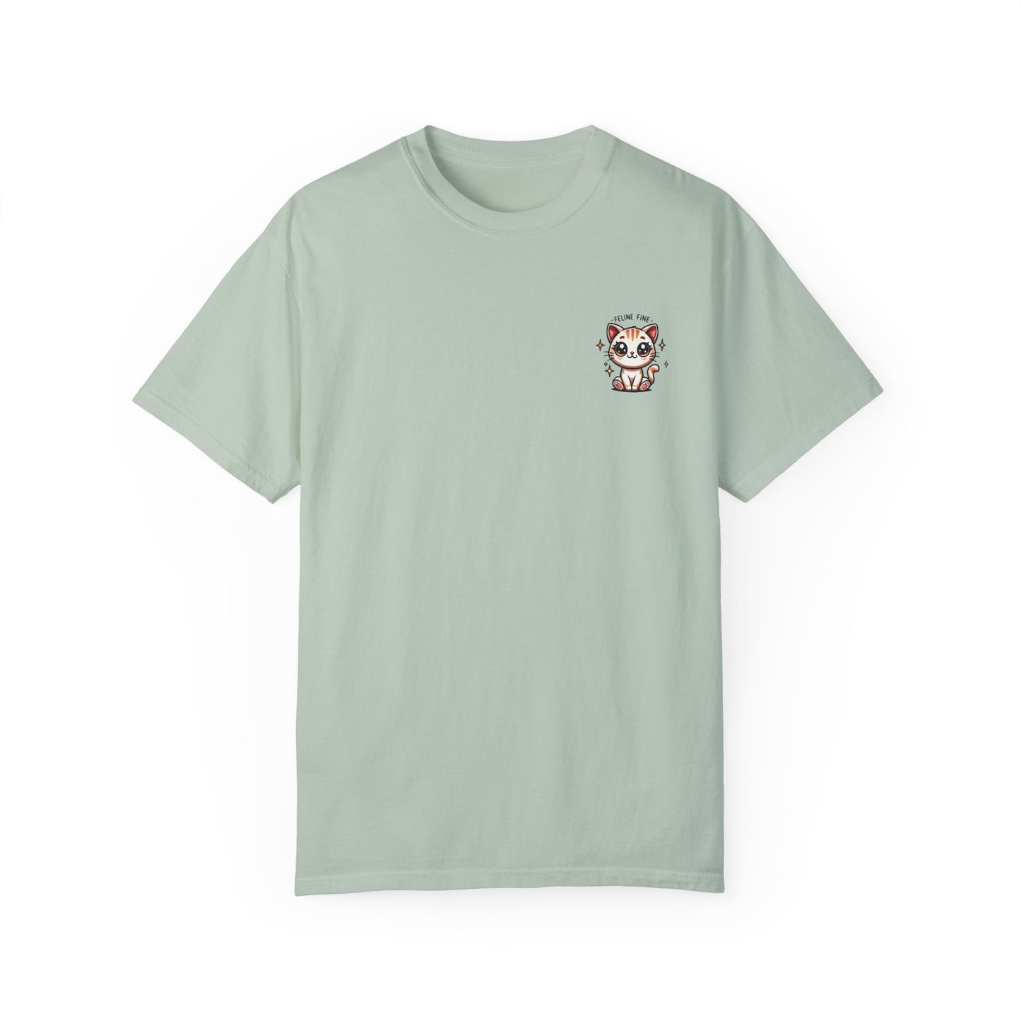 Feline Fine | Unisex Garment-Dyed T-shirt
