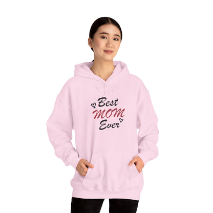 Best Mom Ever | Unisex Heavy Blend™ Hooded Sweatshirt