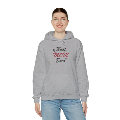 Best Mom Ever | Unisex Heavy Blend™ Hooded Sweatshirt