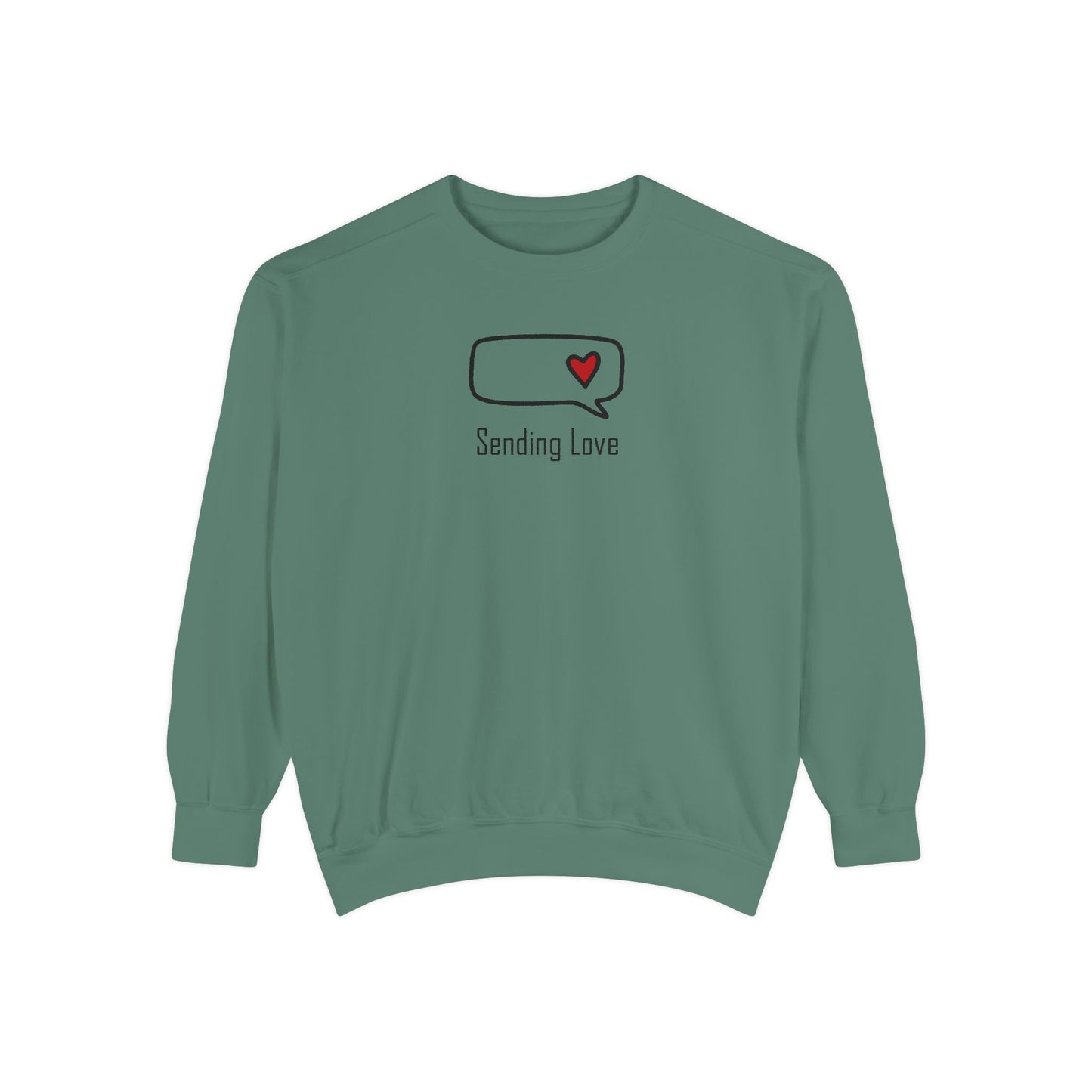 Sending Love_Unisex Garment-Dyed Sweatshirt