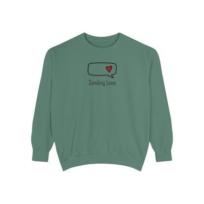 Sending Love_Unisex Garment-Dyed Sweatshirt